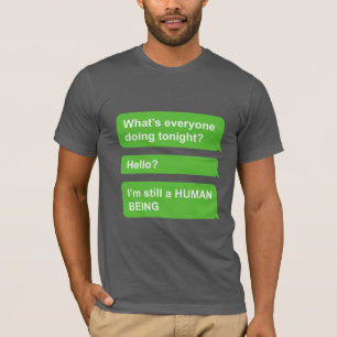 Android green bubbles are still human beings T-Shirt