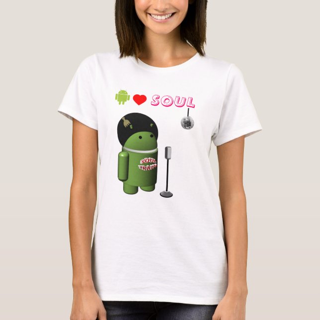 Android Love SOUL T-Shirt (Front)