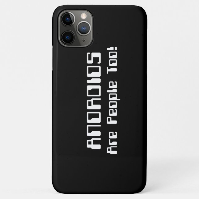 ANDROIDS Are People Too! Case-Mate iPhone Case (Back)