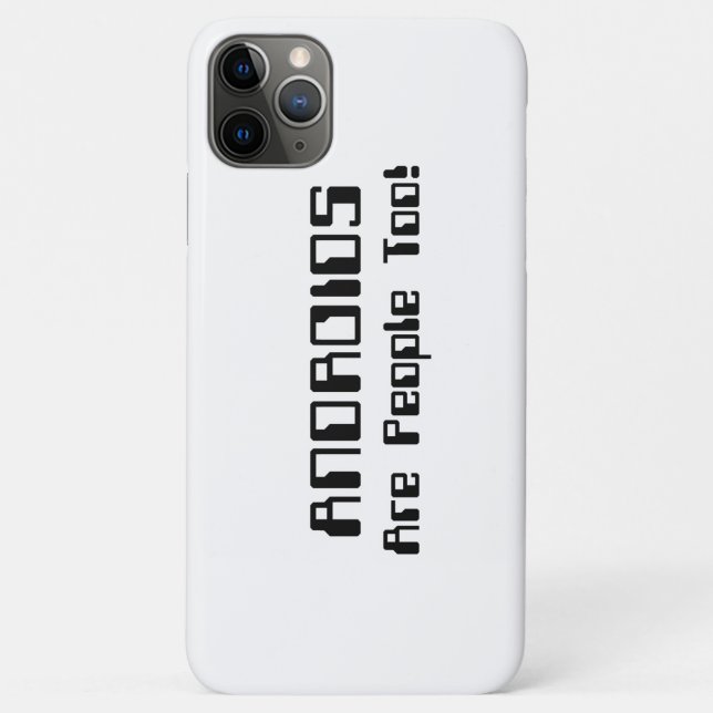 ANDROIDS Are People Too! Case-Mate iPhone Case (Back)