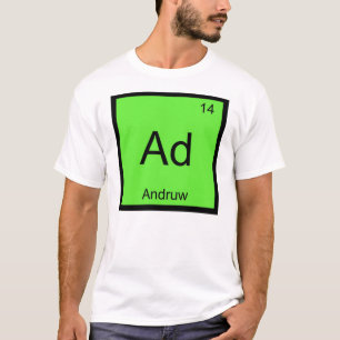 Andruw Name Chemistry Element Periodic Table T-Shirt