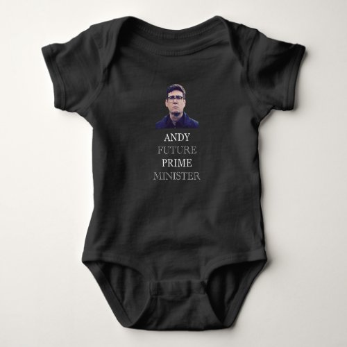 Andy Future Prime Minister _ Andy Burnham Baby Bodysuit