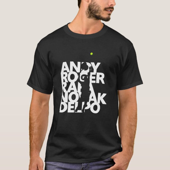 Andy Roger Rafael Novak Delpo Tennis Legends Tenni T-Shirt (Front)
