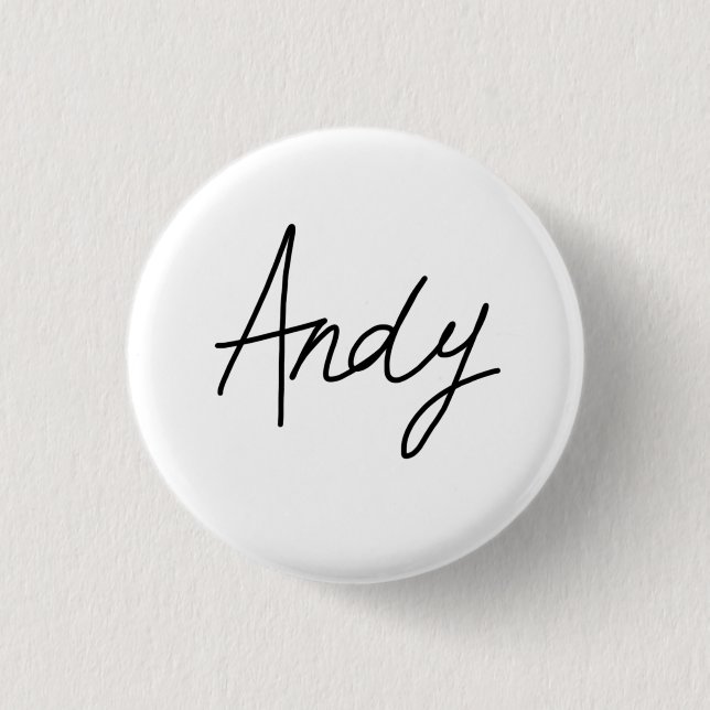 Andy's signature badge pinback button (Front)