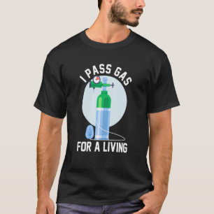 Anesthesia Doctor Anesthesiologist I Pass Gas For T-Shirt