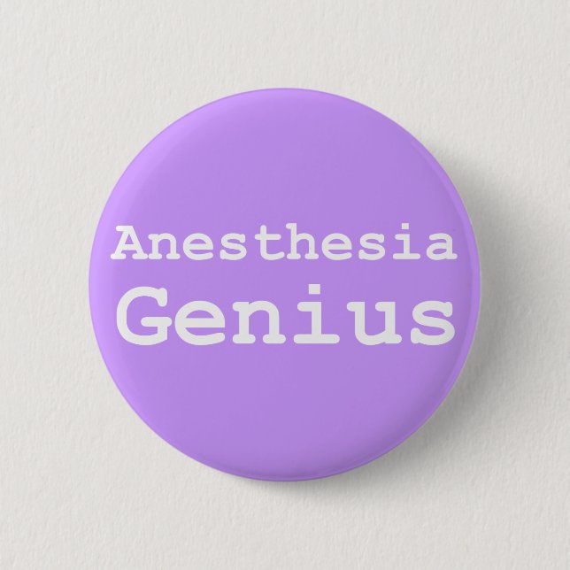 Anesthesia Genius Gifts Button (Front)