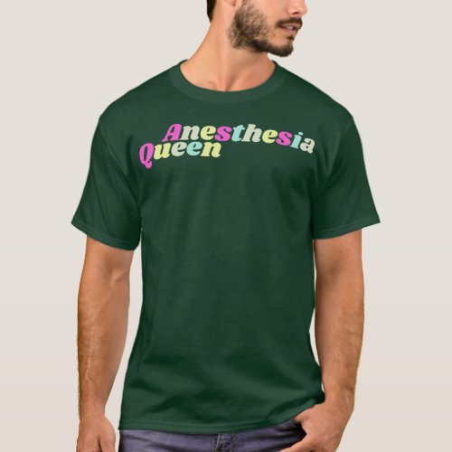 Anesthesia Queen T_Shirt