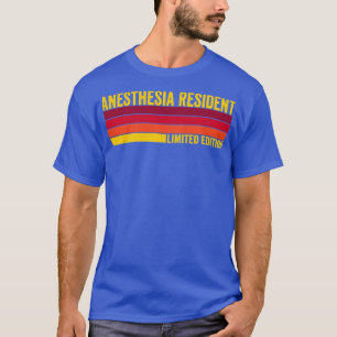 Anesthesia Resident T-Shirt