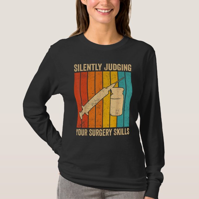 Anesthesiologist Anesthesiology Judging Your Surge T-Shirt (Front)
