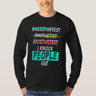 Anesthesiologist Anesthesiology Md Doctor 4 T-Shirt