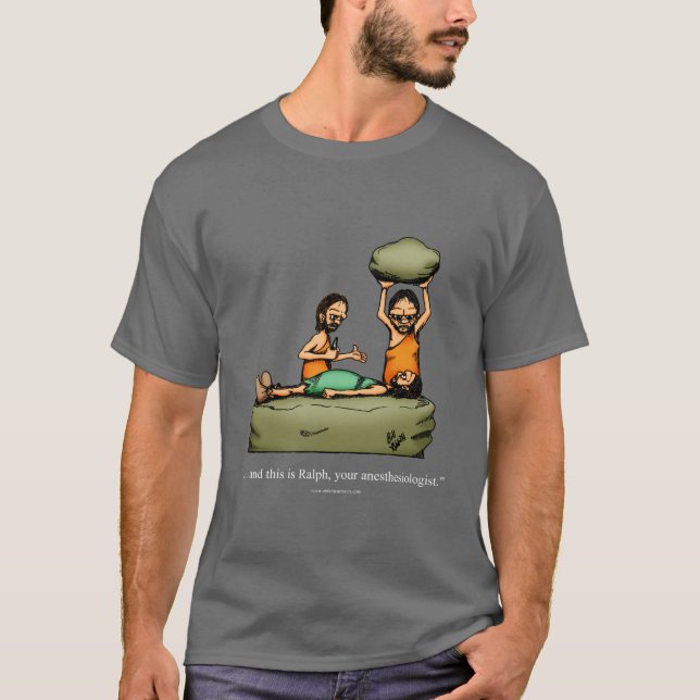 Anesthesiologist Caveman Humor Tee Shirt (Front)
