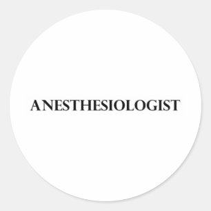 Anesthesiologist Classic Round Sticker