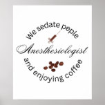 Anesthesiologist coffee lover poster