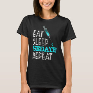 Anesthesiologist Eat Sleep Repeat Anesthesia T-Shirt