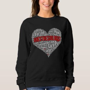 Anesthesiologist Heart Shape Word Cloud Anesthesia Sweatshirt