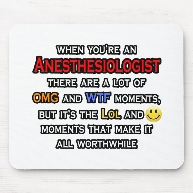 Anesthesiologist ... OMG WTF LOL Mouse Pad (Front)