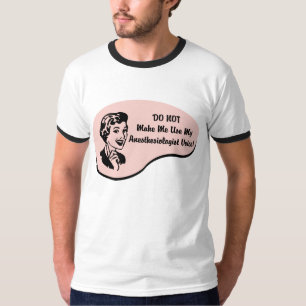 Anesthesiologist Voice T-Shirt