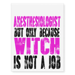 Anesthesiologist Witch Temporary Tattoos