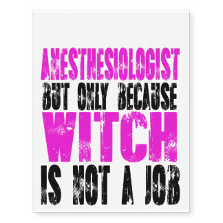Anesthesiologist Witch Temporary Tattoos