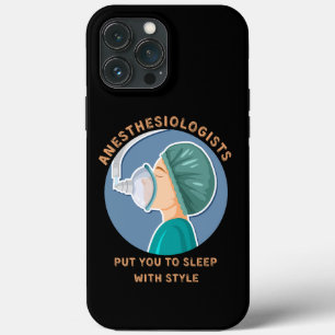 Anesthesiologists put you to sleep with style iPhone 13 pro max case