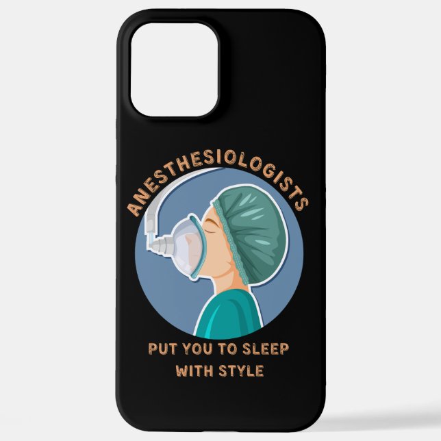 Anesthesiologists put you to sleep with style iPhone case (Back)