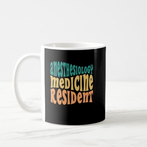 Anesthesiology Medicine Resident Match Day Gift Coffee Mug