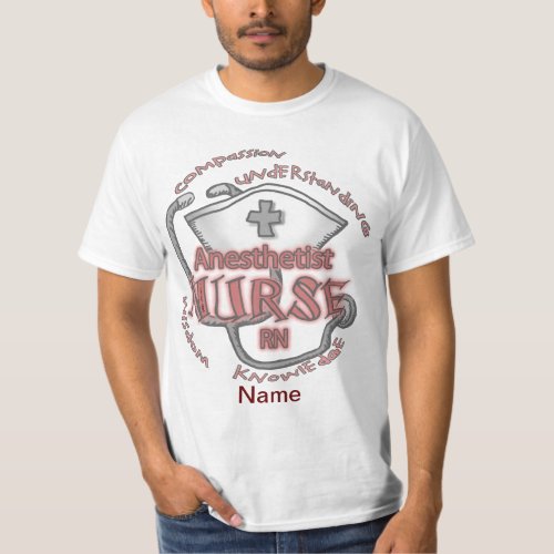 Anesthetist Nurse Axiom custom name T_Shirt