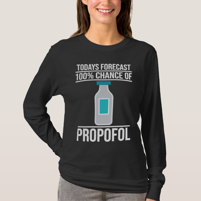 Anesthetist Todays Forecast T-Shirt (Front)
