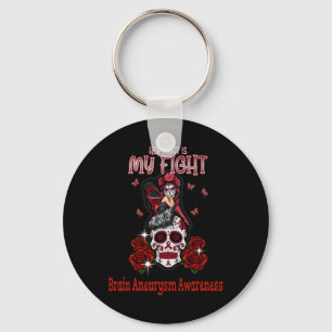 Aneurysm Awareness Her Fight Is My Fight  Keychain