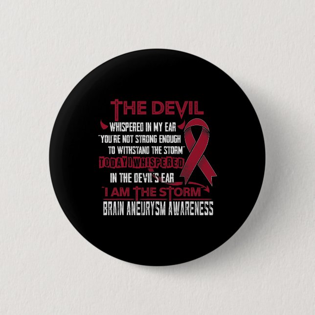 Aneurysm Awareness I Am The Storm Devil  Button (Front)