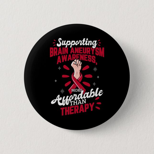 Aneurysm Awareness Is Therapy Surgery Support Grap Button (Front)
