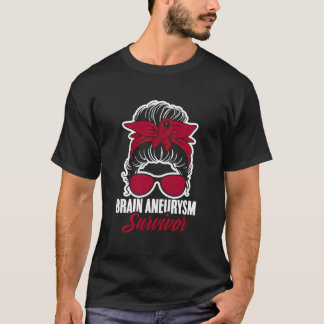 Aneurysm Survivor Messy Hair Aortic Brain Aneurysm T-Shirt