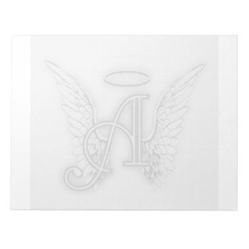 Angel Alphabet A Initial Latter Wings Halo Notepad by AngelAlphabet at Zazzle