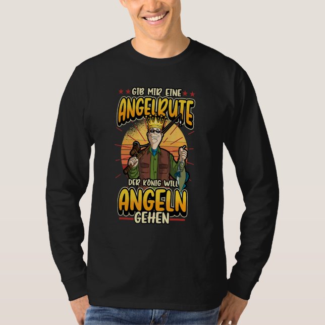 Angel Angler Gib Mir Eine Fishing Rod Saying T-Shirt (Front)