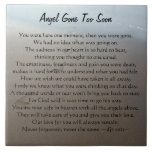 Angel Gone Too Soon Memory Ceramic Tile<br><div class="desc">Angel Gone Too Soon Memory Tile. I wrote this poem for my sister's stepson. He had taken his life at such a young age. This poem has helped them get through some of the hard times they were dealing with. We must all pay more attention to our young people and...</div>