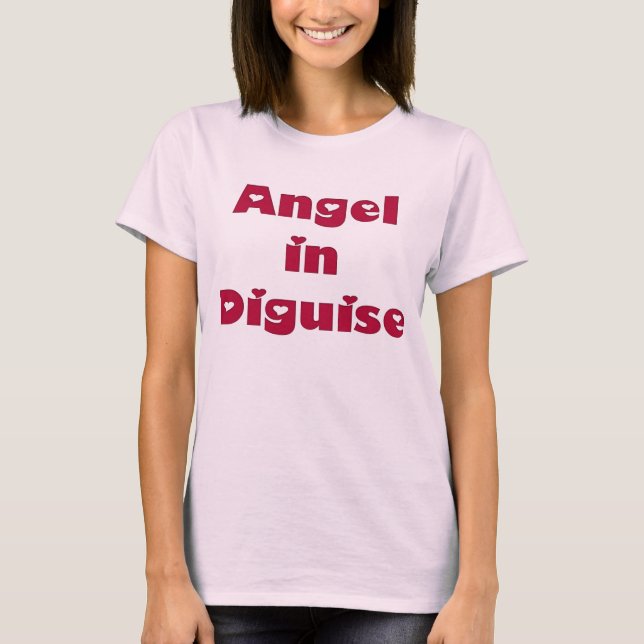 Angel in Disguise T-Shirt (Front)