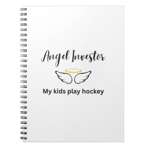 Angel Investor_My Kids Play Hockey Light Notebook