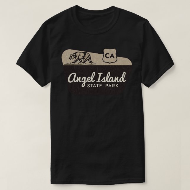 Angel Island State Park California Welcome Sign T-Shirt (Design Front)