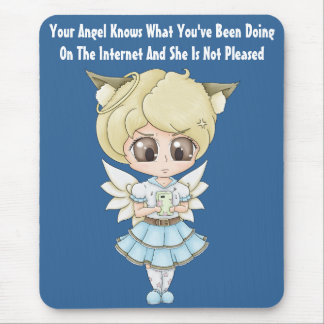 Angel Knows What You've Been Doing On The Internet Mouse Pad