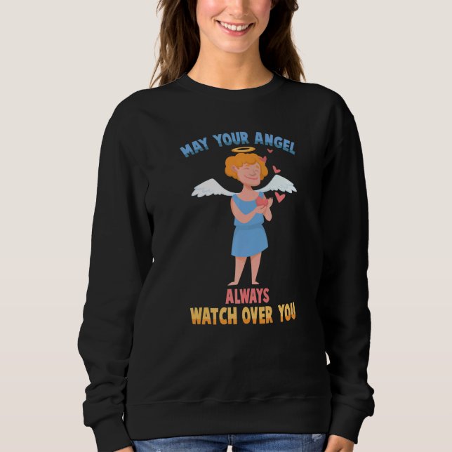 Angel May Your Angel Always Watch Over You Cherub Sweatshirt (Front)