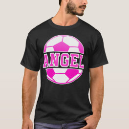 Angel Name Girls Soccer Play Football Sports Fan B T-Shirt