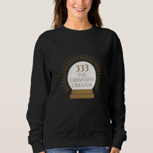Angel Number 333- The Expansive Creator Sweatshirt
