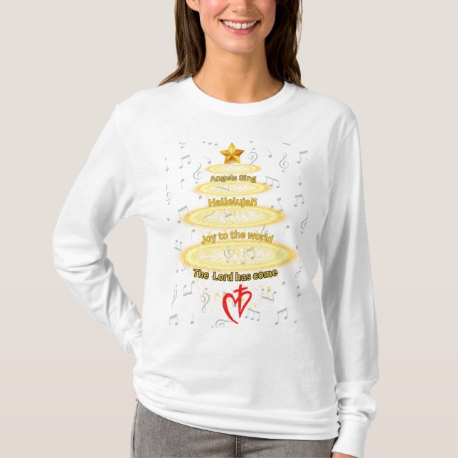 Angel Sing Hallelujah, the Lord has come! T-Shirt (Front)