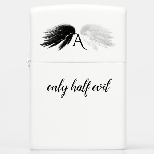 ANGEL WINGS Only Half Evil Monogram Funny Zippo Lighter