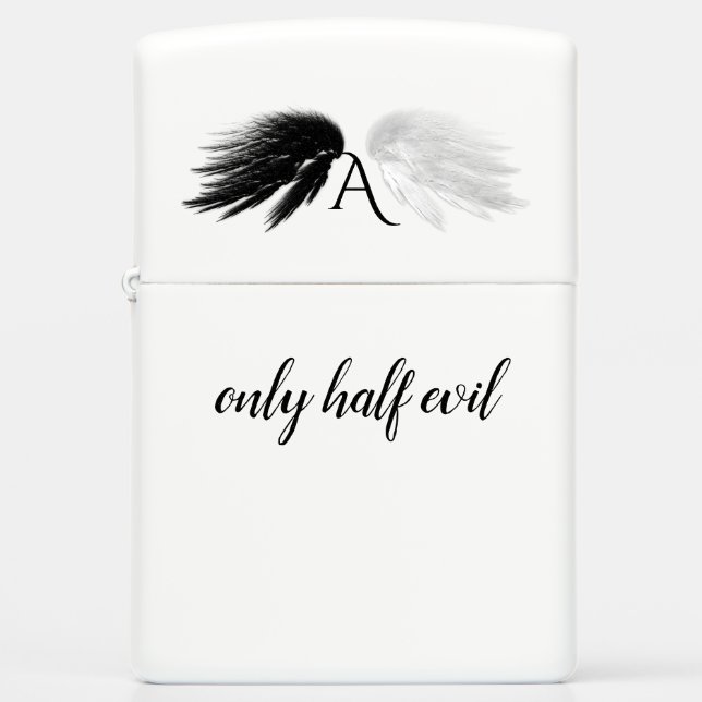 ANGEL WINGS 'Only Half Evil' Monogram Funny Zippo Lighter (Front)