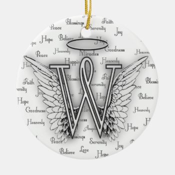 Angel Wings With Positive Words Monogram W Ceramic Ornament by AngelAlphabet at Zazzle