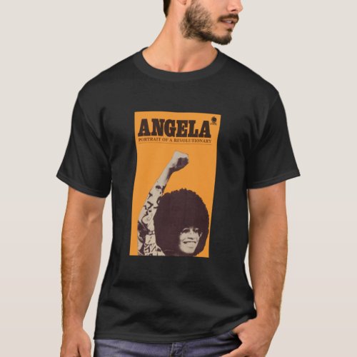 Angela Davis _ Portait Of A Revolutionary T_Shirt