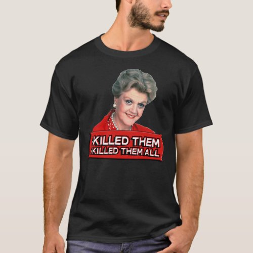 Angela Lansbury Jessica Fletcher Murder she wrot T_Shirt