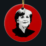 Angela Merkel Ceramic Ornament<br><div class="desc">PoliticalT-shirts.com: Browse the full spectrum of political gifts and apparel. Political bumper stickers,  hoodies,  buttons,  magnets,  mugs,  posters,  and more. Choose Republican,  Democrat,  Liberal,  or Conservative Humor Tees,  and 2010 Campaign Gear & 2012 Campaign Gear.</div>
