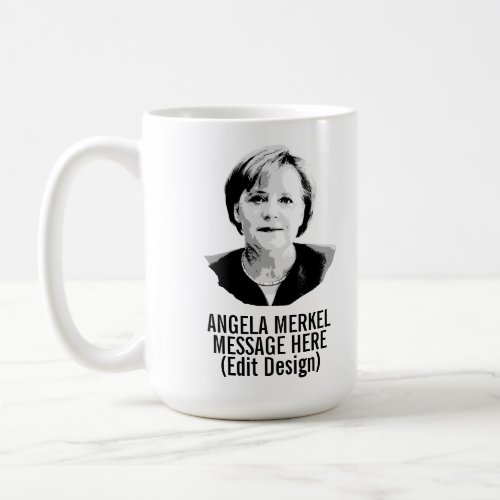 Angela Merkel Custom Coffee Mug